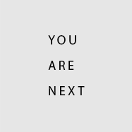 you are next